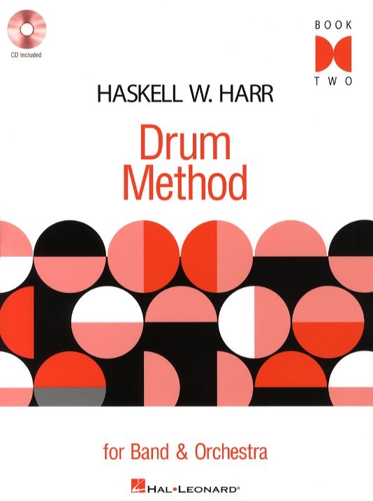 Haskell W. Harr: Drum Method For Band And Orchestra - Book 2 (Book/CD)