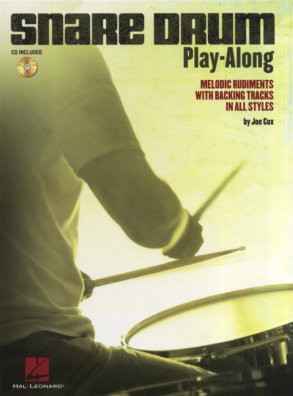 Snare Drum Play-Along: Melodic Rudiments With Backing Tracks In All Styles