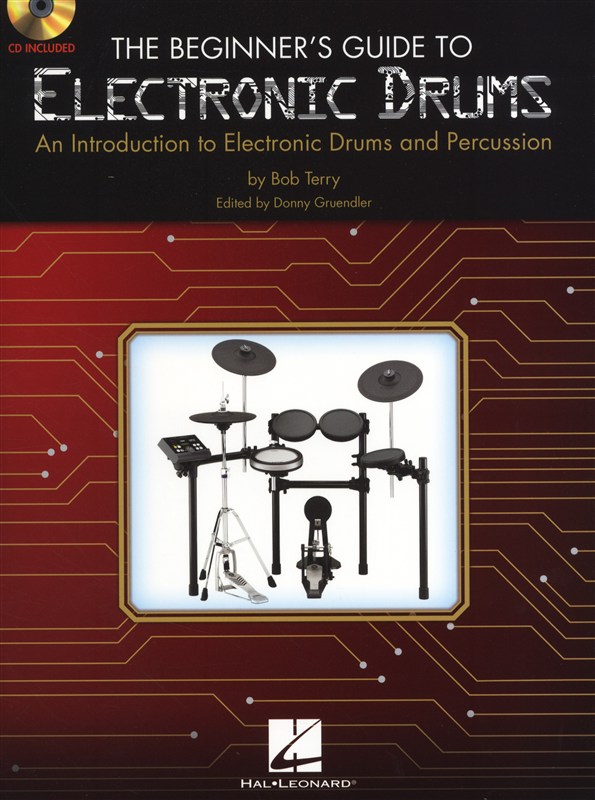 Bob Terry: The Beginner's Guide To Electronic Drums