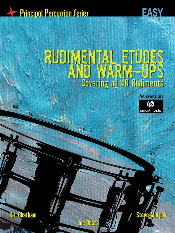 Rudimental Etudes And Warm-Ups Covering All 40 Rudiments (Easy)