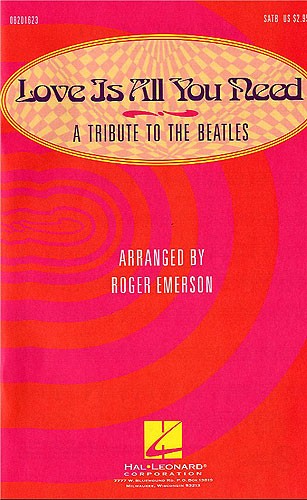 Love Is All You Need Medley - A Tribute to The Beatles (SATB)