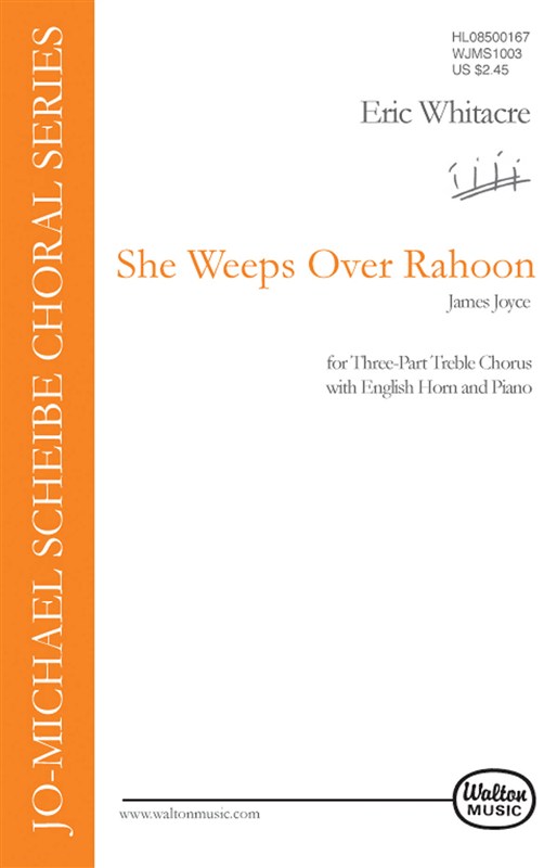 Eric Whitacre: She Weeps Over Rahoon