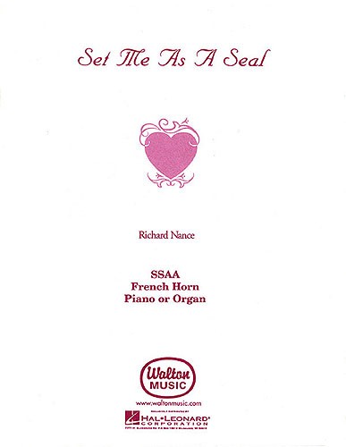 Richard Nance: Set Me As A Seal (SSAA)