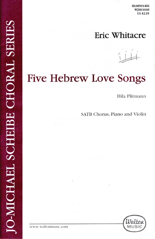 Eric Whitacre: Five Hebrew Love Songs (SATB Vocal Score)