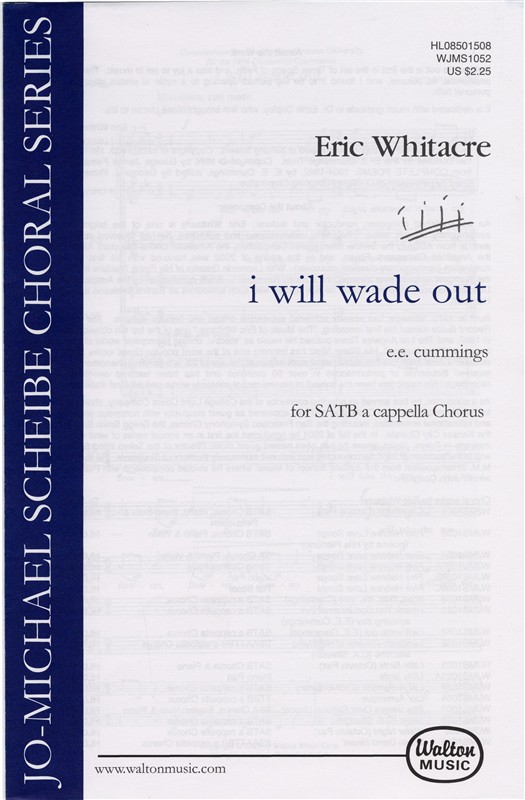 Eric Whitacre: I Will Wade Out (SATB)