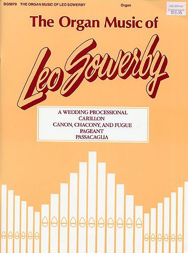 The Organ Music Of Leo Sowerby