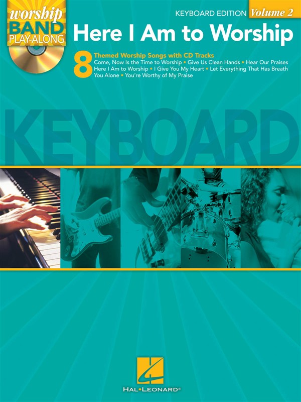 Worship Band Playalong Volume 2: Here I Am To Worship - Keyboard Edition