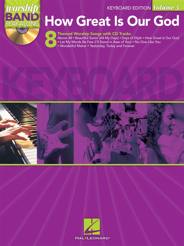 Worship Band Playalong Volume 3: How Great Is Our God - Keyboard Edition