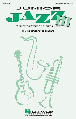 Junior Jazz - Beginning Steps To Singing Jazz Book 3 (2-Part)