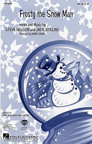 Steve Nelson/Jack Rollins: Frosty The Snow Man (SSA)