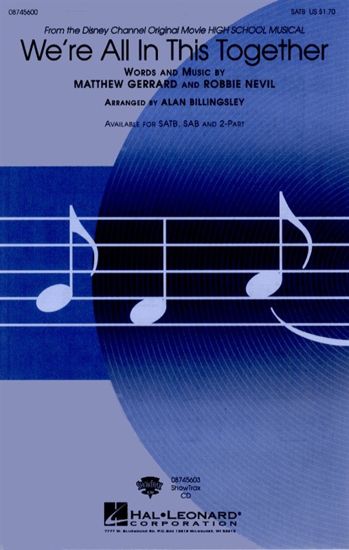 We're All In This Together (High School Musical) (SATB)