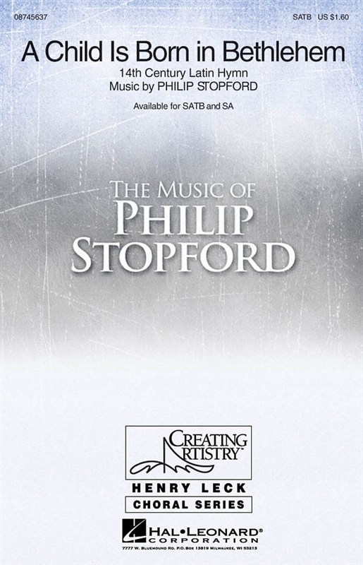 Philip Stopford: A Child Is Born In Bethlehem (SATB)