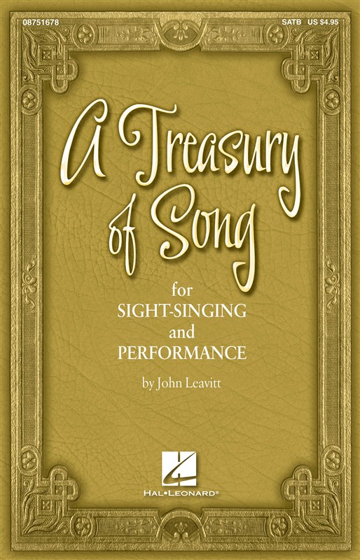 John Leavitt: A Treasury Of Song For Sight-Singing And Performance