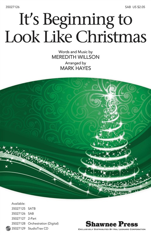 Meredith Willson: It's Beginning to Look Like Christmas (SAB)