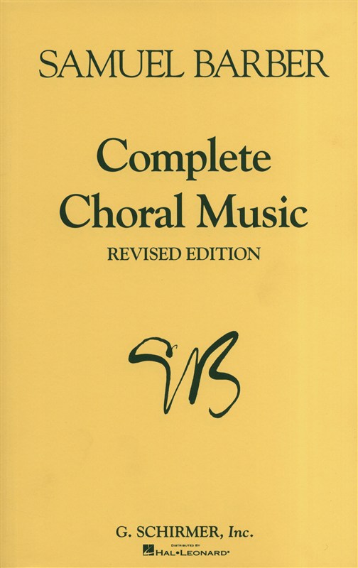 Samuel Barber: Complete Choral Music (Revised Edition)