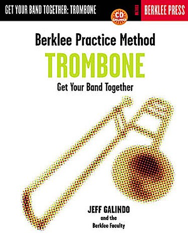 Berklee Practice Method: Get Your Band Together Trombone (Bass Clef)