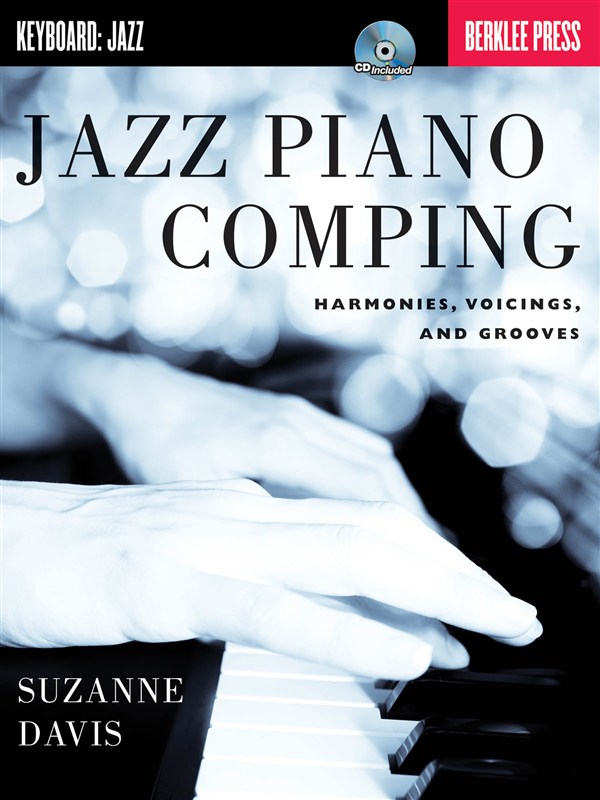 Suzanne Davis: Jazz Piano Comping - Harmonies, Voicings And Grooves (Berklee Gui