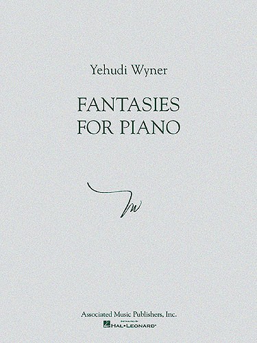 Yehudi Wyner - Fantasies for Piano