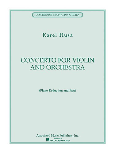 Karel Husa: Concerto For Violin And Orchestra