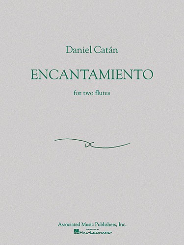 Daniel Catán - Encantamiento (Two Flutes)
