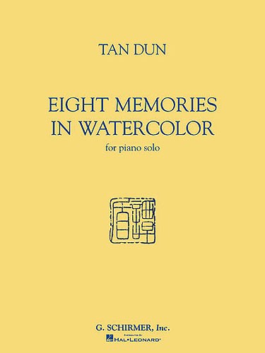 Tan Dun: Eight Memories In Water Colour