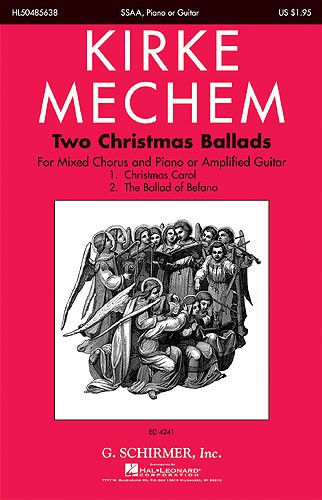 Kirke Mechem: Two Christmas Ballads