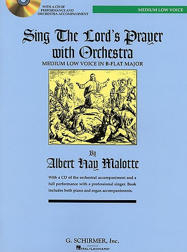 Albert Hay Malotte: Sing The Lord's Prayer With Orchestra (B Flat)