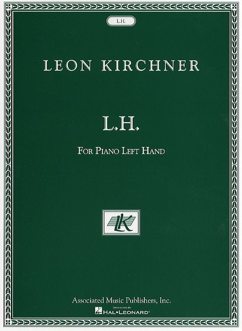 Leon Kirchner: L.H. For Leon Fleisher