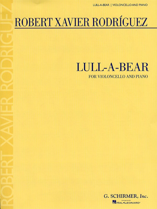 Robert Xavier Rodríguez: Lull-A-Bear for Cello and Piano