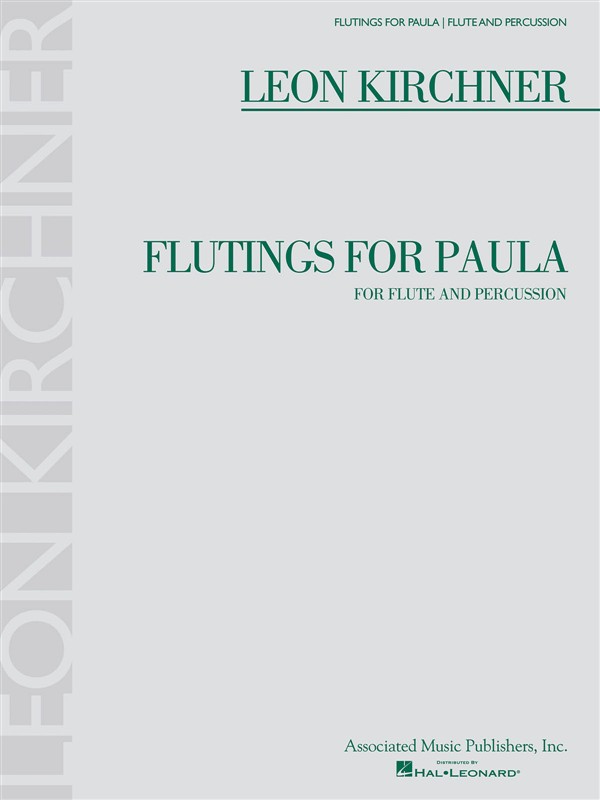 Leon Kirchner: Flutings for Paula