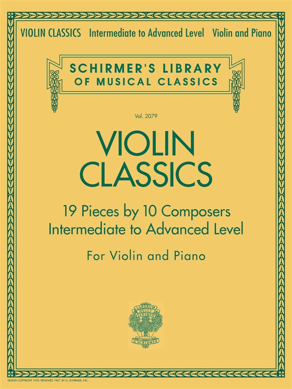 Schirmer's Library of Musical Classics: Violin Classics - Intermediate to Advanc