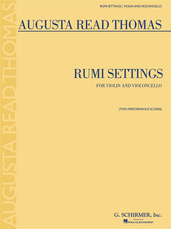 Augusta Read Thomas: Rumi Settings (Violin/Cello)
