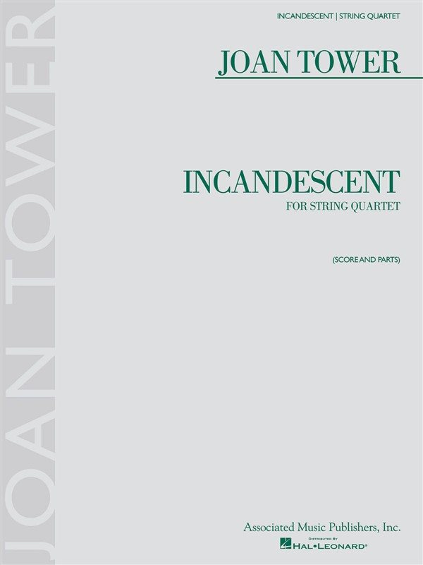 Joan Tower: Incandescent