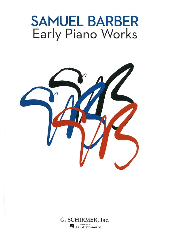 Samuel Barber: Early Piano Works