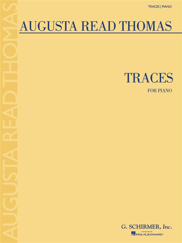 Augusta Read Thomas: Traces