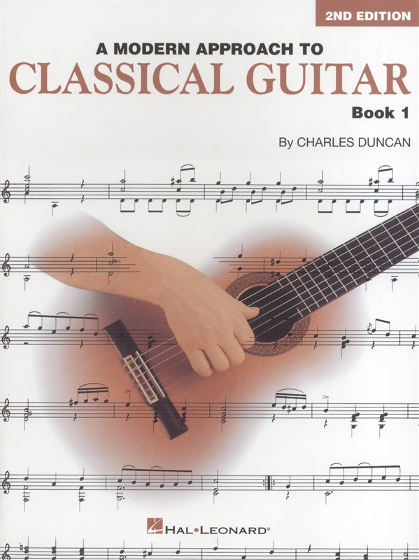 Charles Duncan: A Modern Approach To Classical Guitar - Book 1