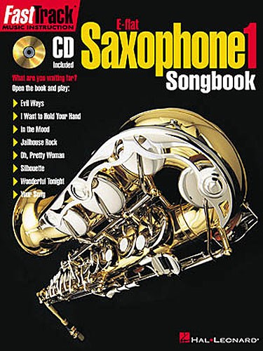 Fast Track: E Flat Saxophone 1: Songbook One
