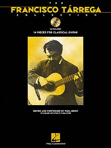 The Francisco Tarrega Collection: 14 Pieces For Classical Guitar