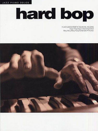 Jazz Piano Solos: Hard Bop