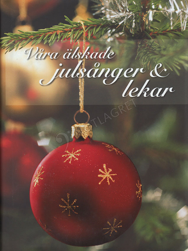 Våra älskade julsånger & lekar