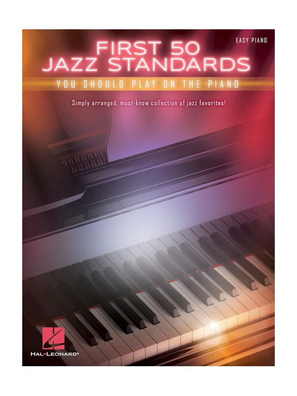 First 50 Jazz Standards You Should Play On Piano