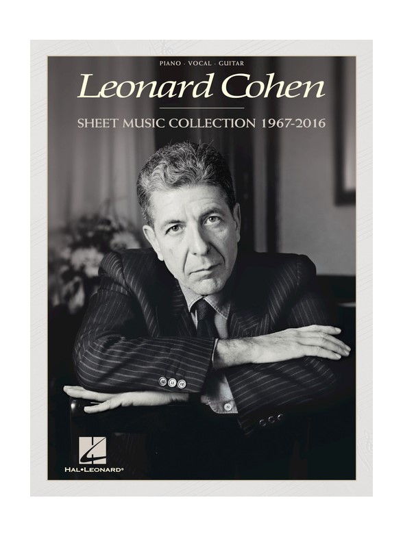 Leonard Cohen: Sheet Music Collection (1967-2016)