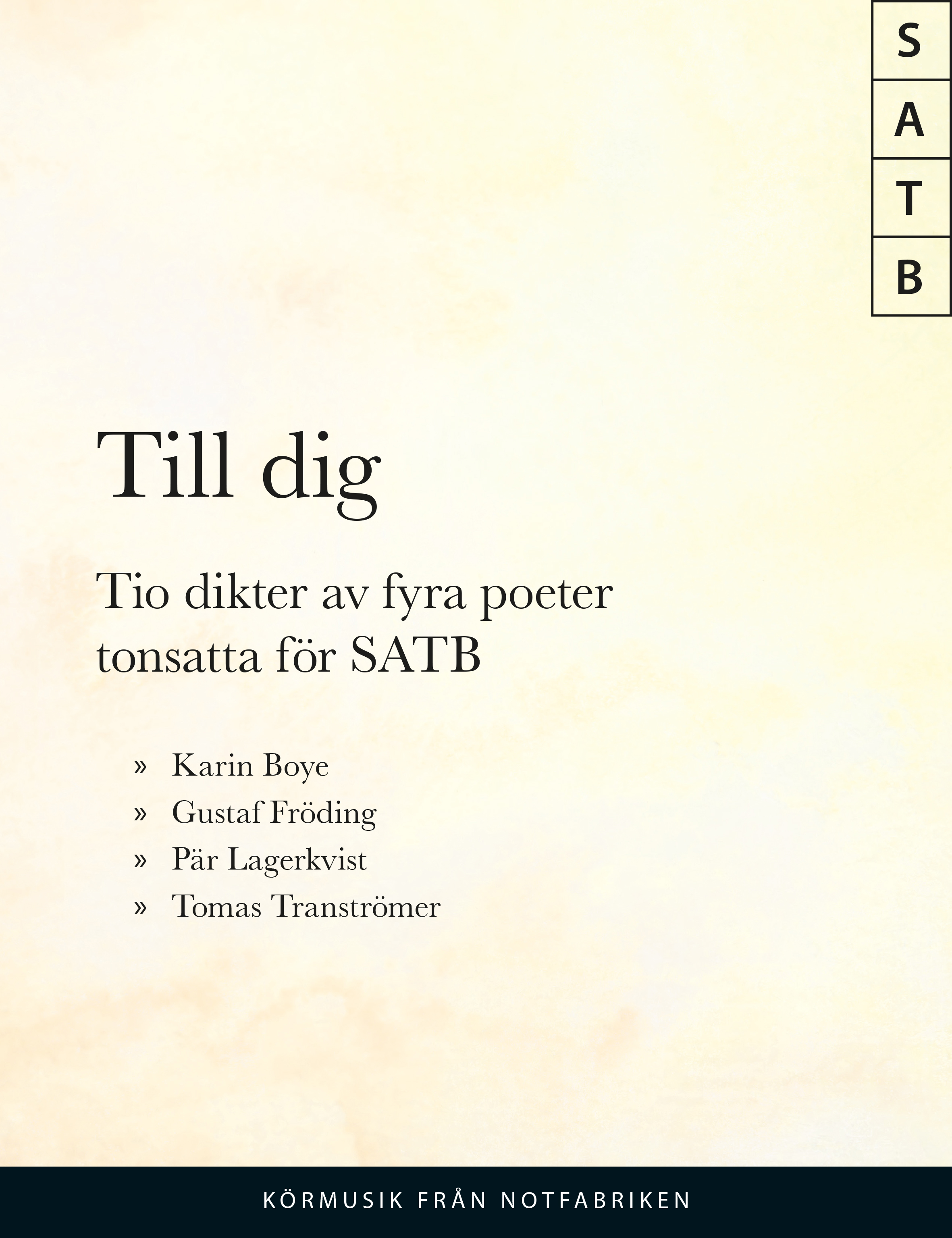 Till dig: 10 dikter av 4 poeter (SATB)
