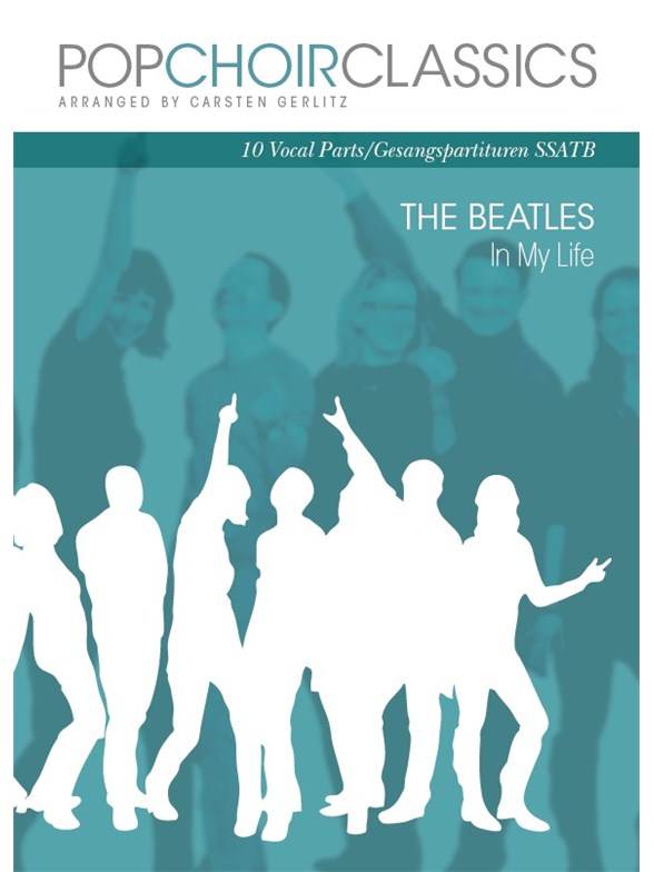 Pop Choir Classics: The Beatles - In My Life (SSATB)