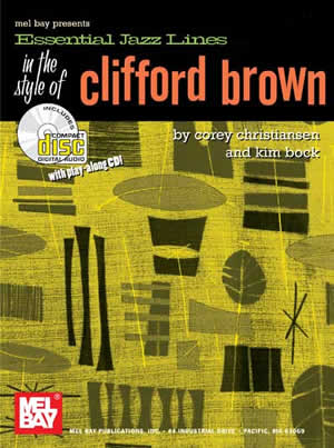 Essential Jazz Lines: In the Style of Clifford Brown-B Flat