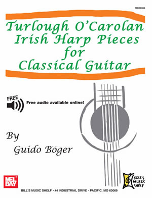 Turlough O'Carolan Irish Harp Pieces for Classical Guitar