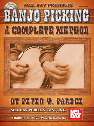 Peter W. Pardee: Banjo Picking - A Complete Method
