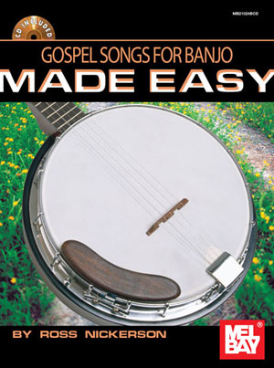 Gospel Songs for Banjo Made Easy