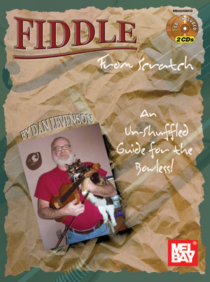 Dan Levenson: Fiddle From Scratch - An Un-Shuffled Guide For The Bowless!