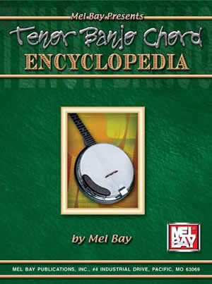 Mel Bay: Tenor Banjo Chord Encyclopedia
